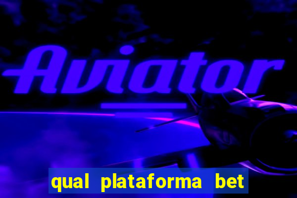 qual plataforma bet paga mais